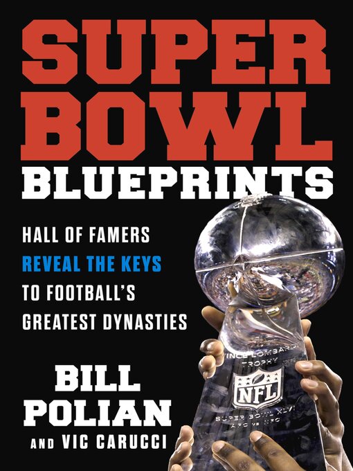 Title details for Super Bowl Blueprints by Bill Polian - Available